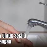 Sentuhan Kecil, Dampak Besar Kenapa Mencuci Tangan Harus Jadi Kebiasaan Sehari-hari